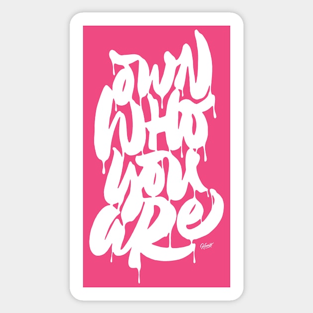 Own Who You Are Sticker by rafamiguel